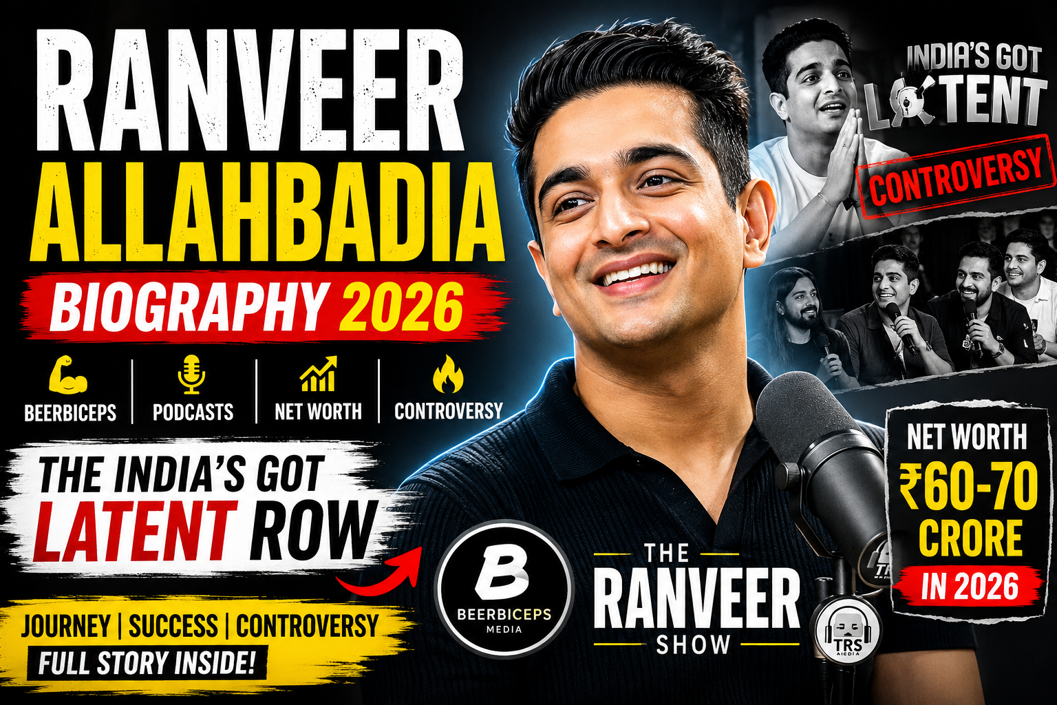 Ranveer Allahbadia Biography 2026, BeerBiceps Net Worth 2026, The Ranveer Show Podcast, Ranveer Allahbadia Controversy, India’s Got Latent Row, BeerBiceps Income, Monk Entertainment Founder, Indian YouTuber Biography.